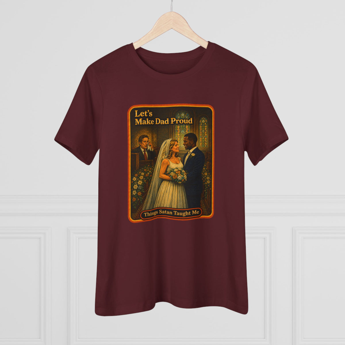 Let's Make Dad Proud No. 2 Women's Tee in Maroon, view 4
