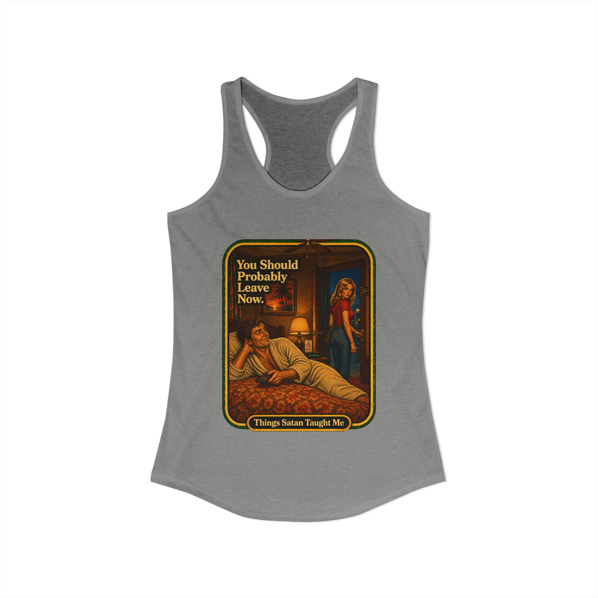 You Should Probably Leave Now Racerback Tank in Heather Grey, view 2
