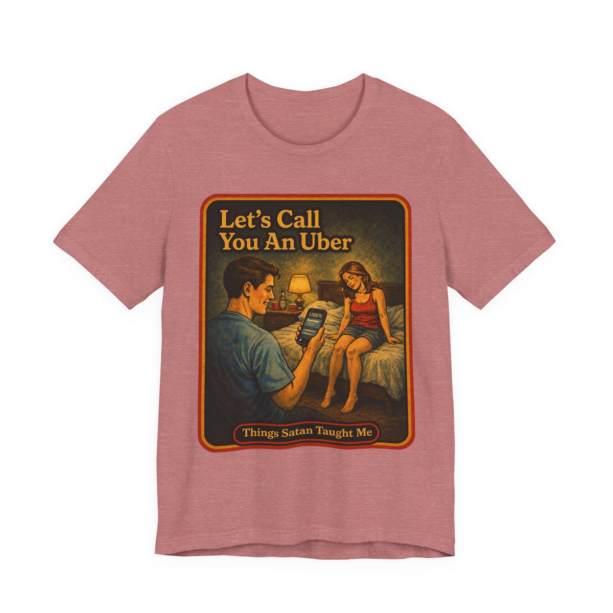 Let's Call You An Uber Unisex Tee in Heather Mauve, front