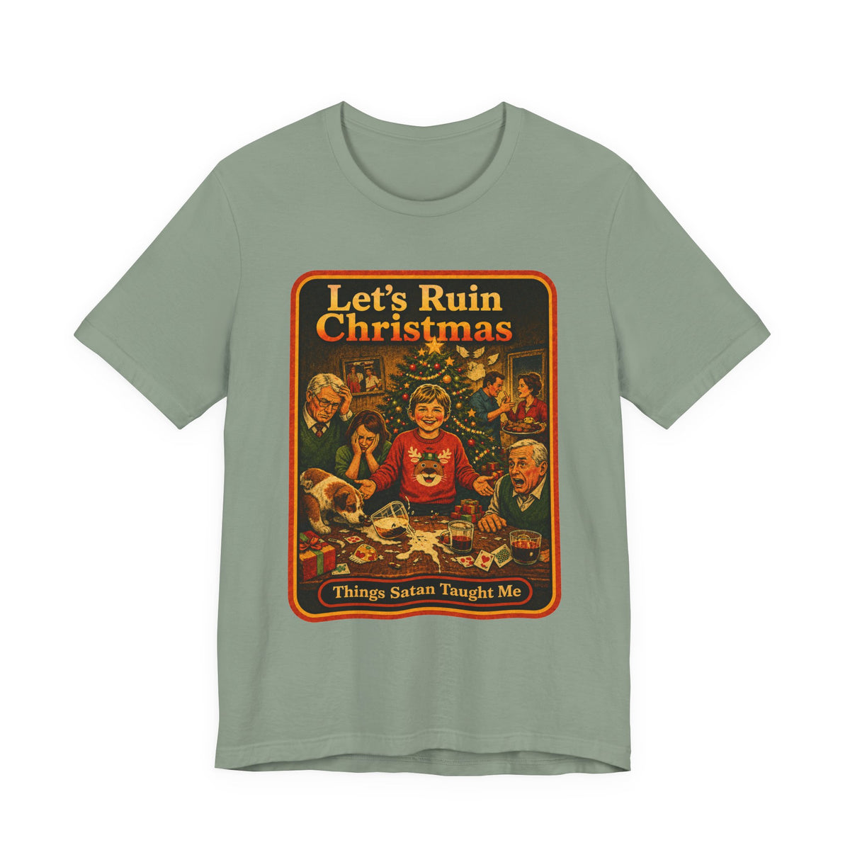 Let's Ruin Christmas Unisex Tee in Sage, front