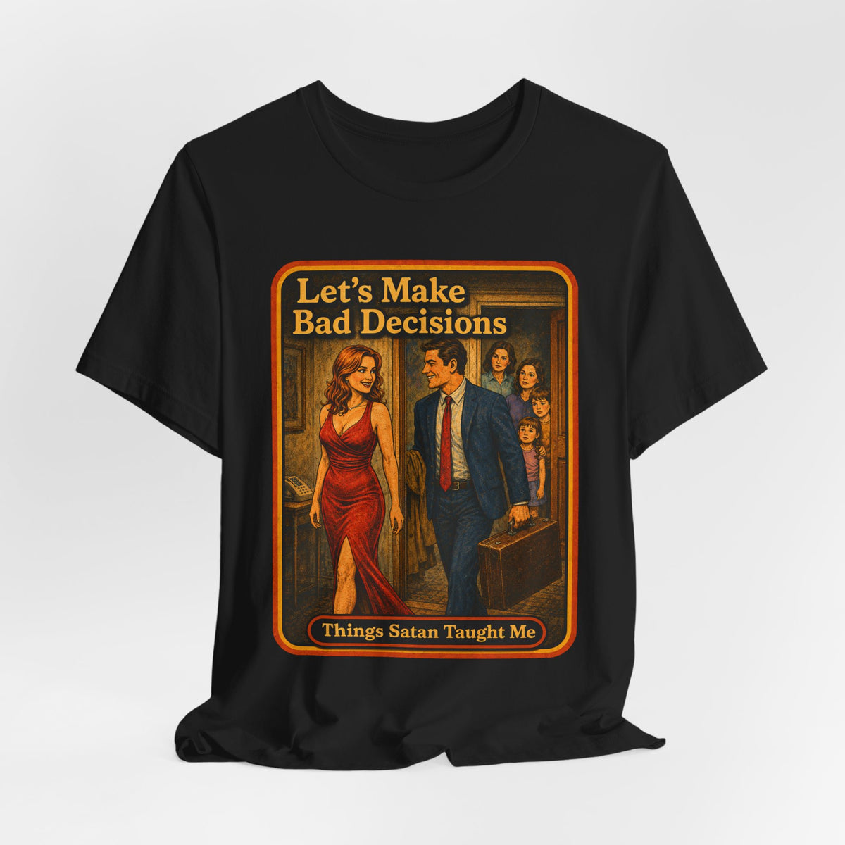 Let's Make Bad Decisions Unisex Tee in Black, view 4