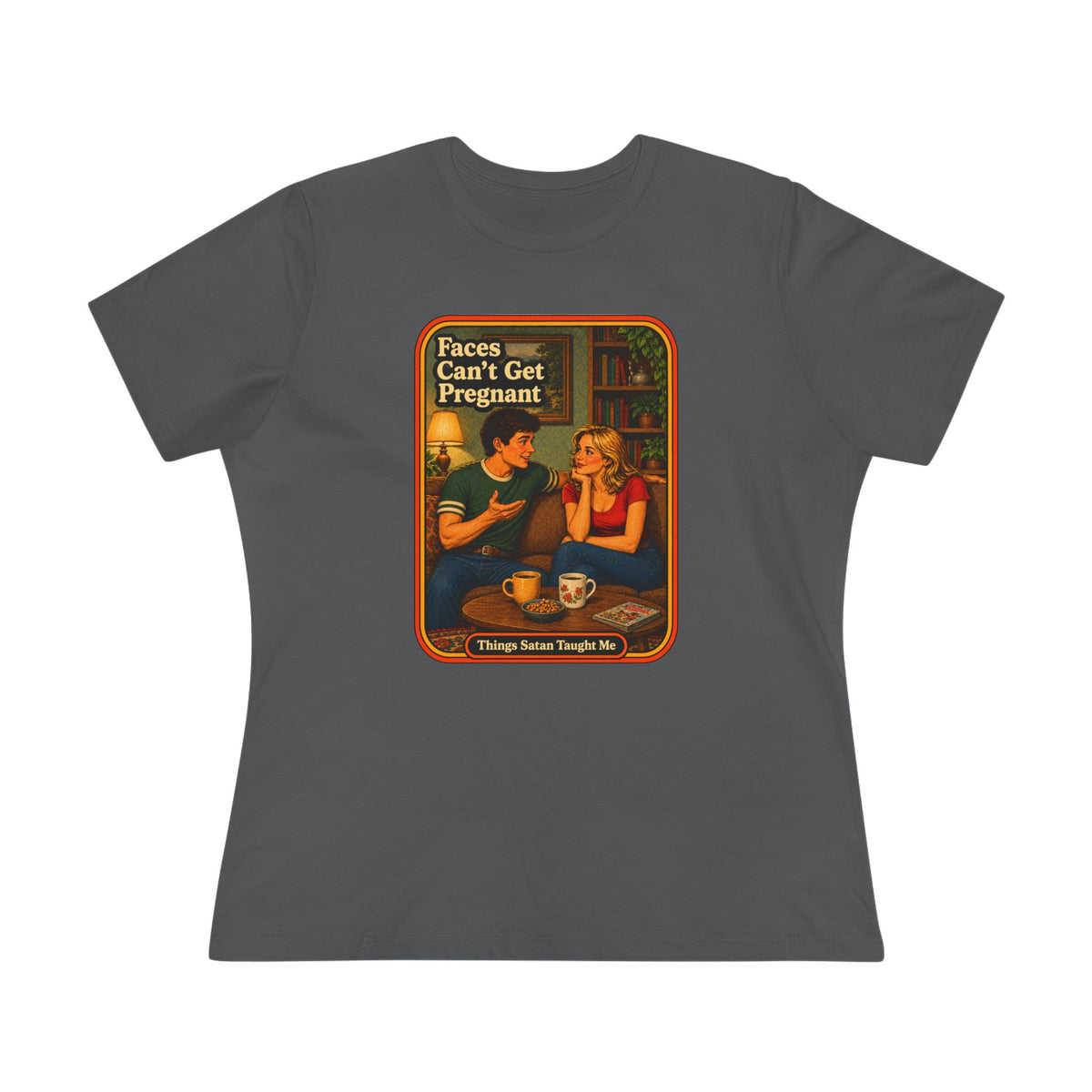 Faces Can't Get Pregnant Women's Tee in Asphalt, front