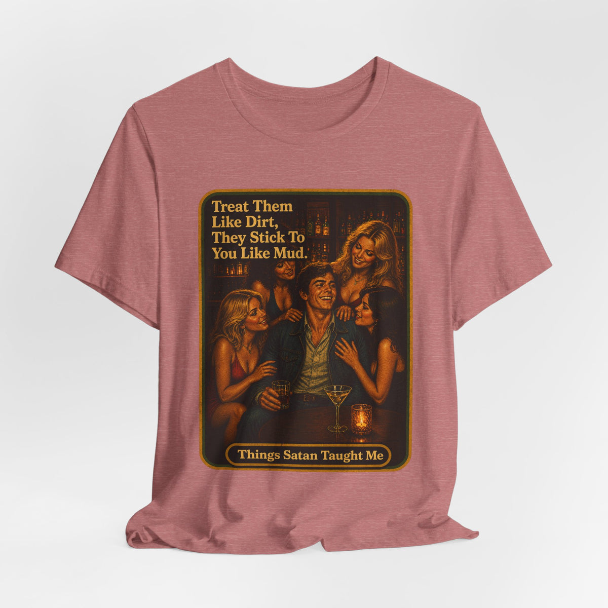 Treat Them Like Dirt Unisex Tee in Heather Mauve, view 4