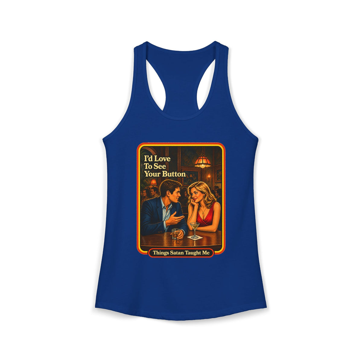 I'd Love To See Your Button Racerback Tank in Royal, front