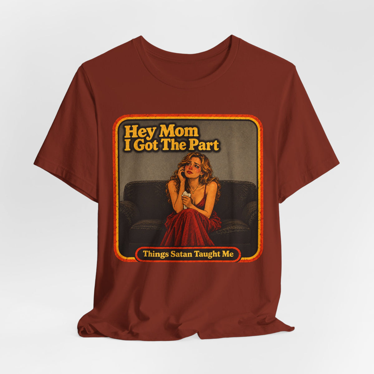 Hey Mom, I Got The Part Unisex Tee in Rust, view 4