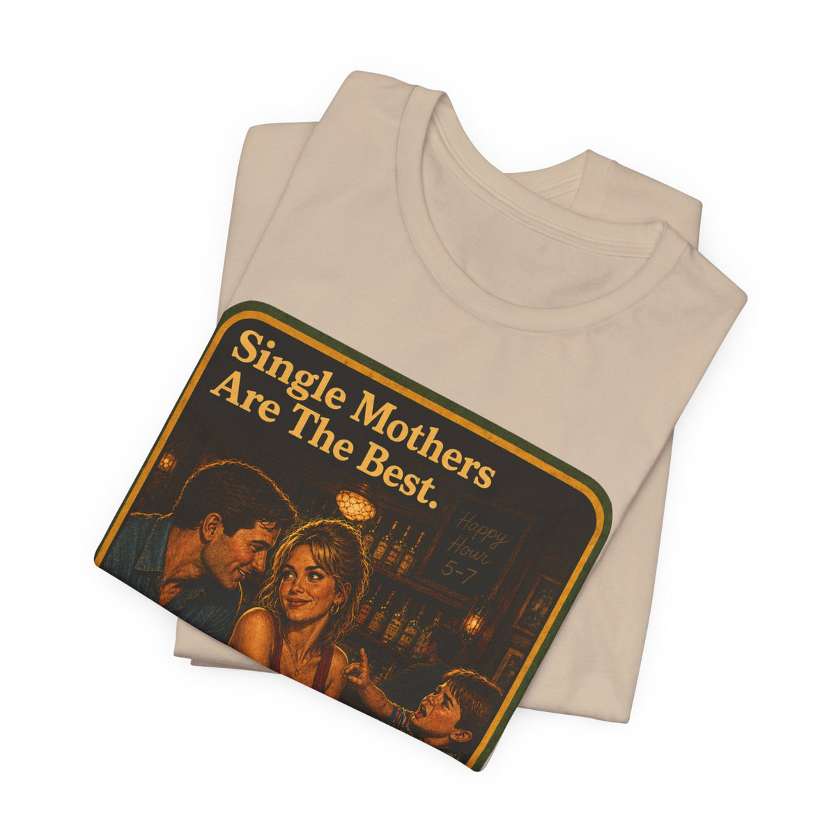 Single Mothers Are The Best Unisex Tee in Tan, view 3
