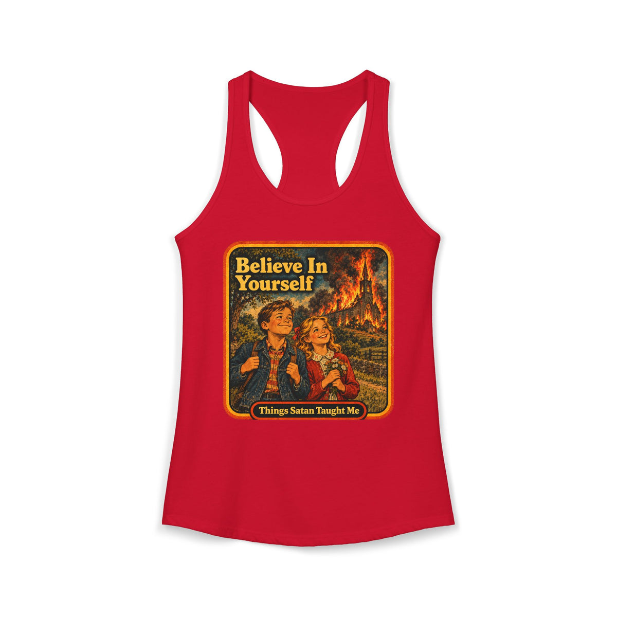 Believe In Yourself Women's Racerback Tank | Things Satan Taught Me in Red, front