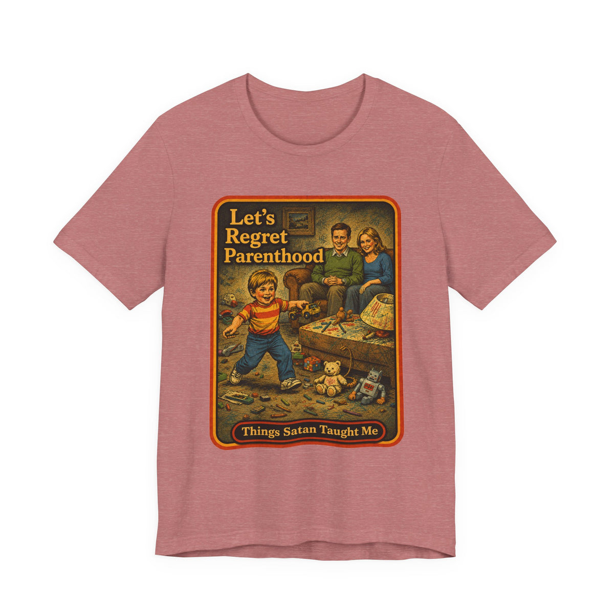Let's Regret Parenthood Unisex Tee in Heather Mauve, front