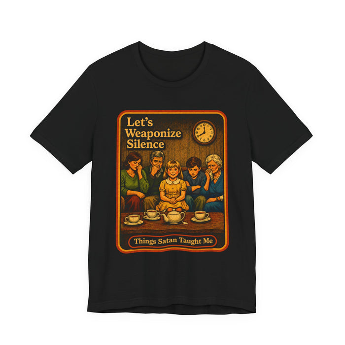 Let's Weaponize Silence Unisex Tee in black