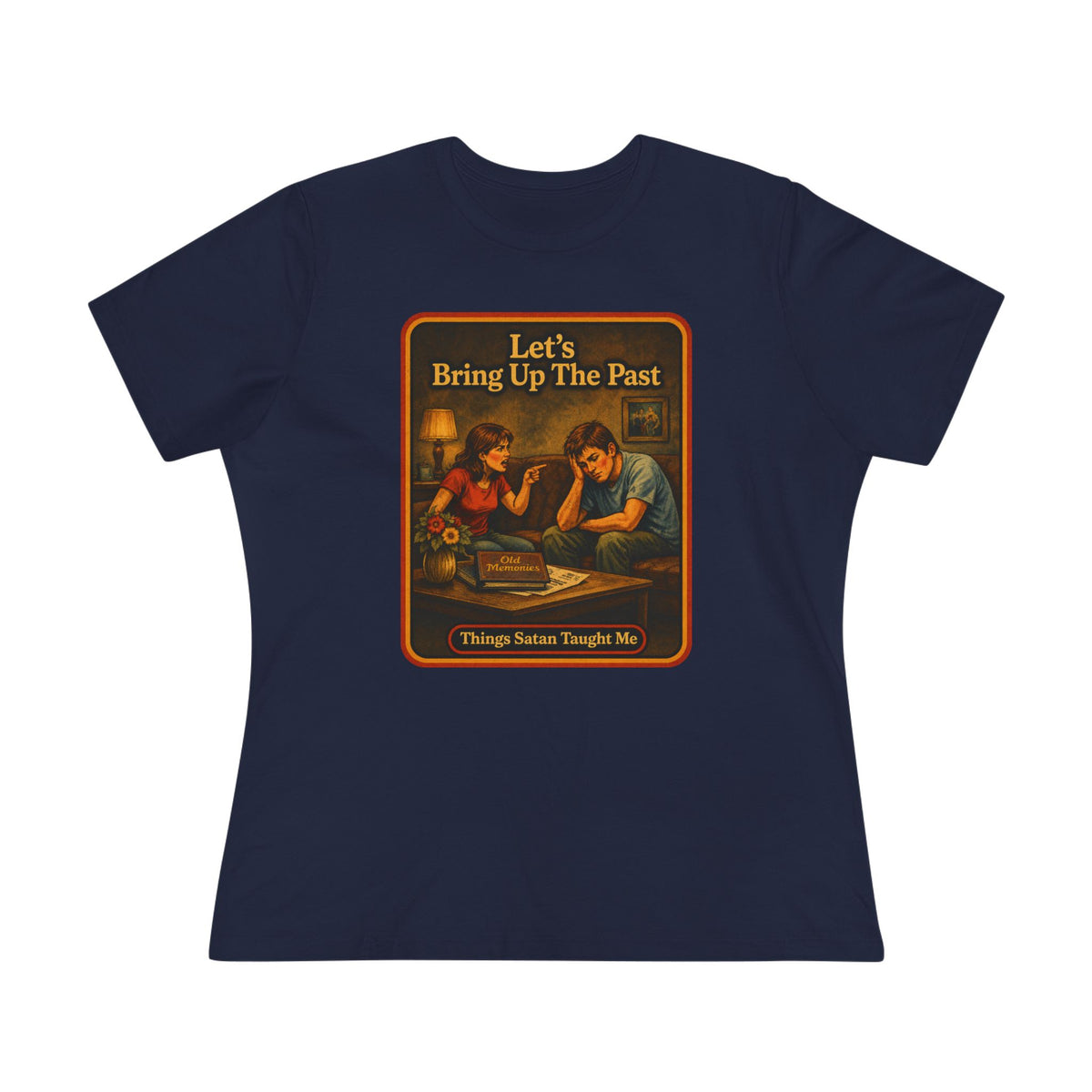 Let's Bring Up The Past Women's Tee in Navy, front