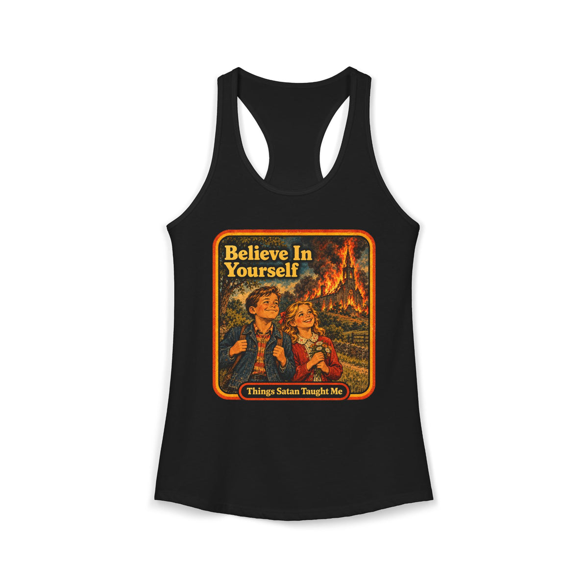 Believe In Yourself Women's Racerback Tank | Things Satan Taught Me in Black, front
