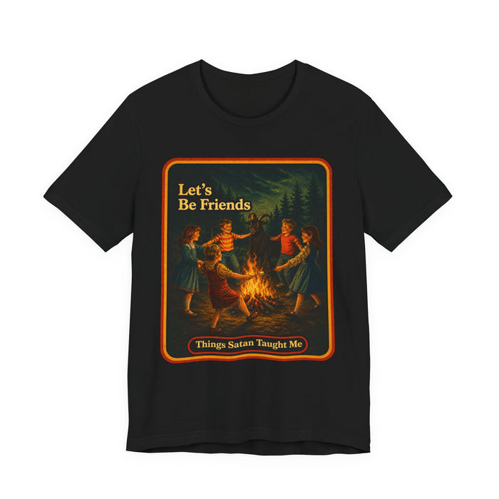 Let's Be Friends Unisex Tee in black