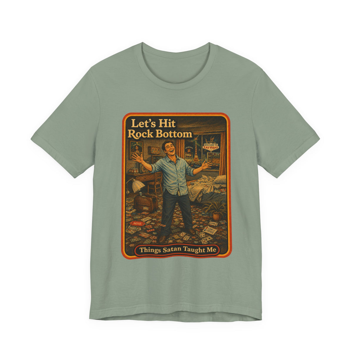 Let's Hit Rock Bottom Unisex Tee in Sage, front