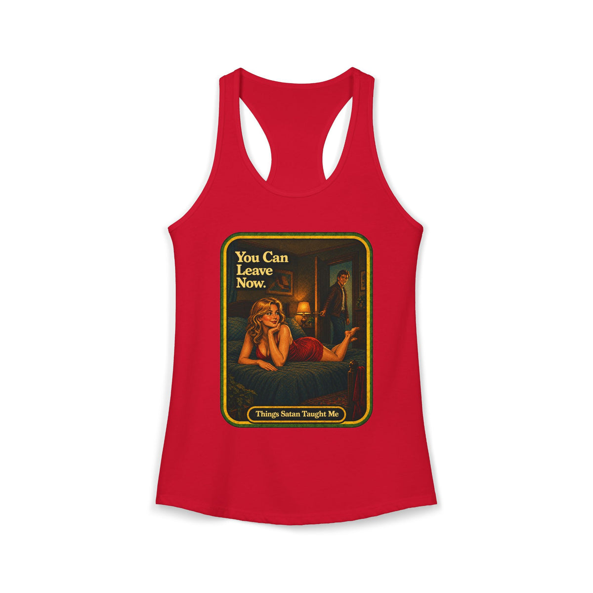 You Can Leave Now Racerback Tank in Red, front