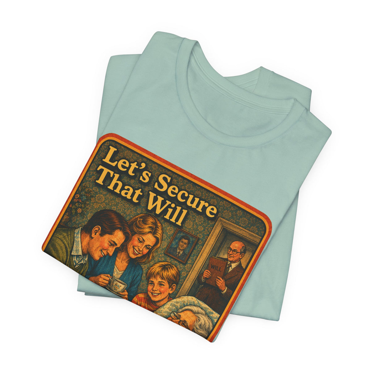 Let's Secure That Will Unisex Tee in Dusty Blue, view 3