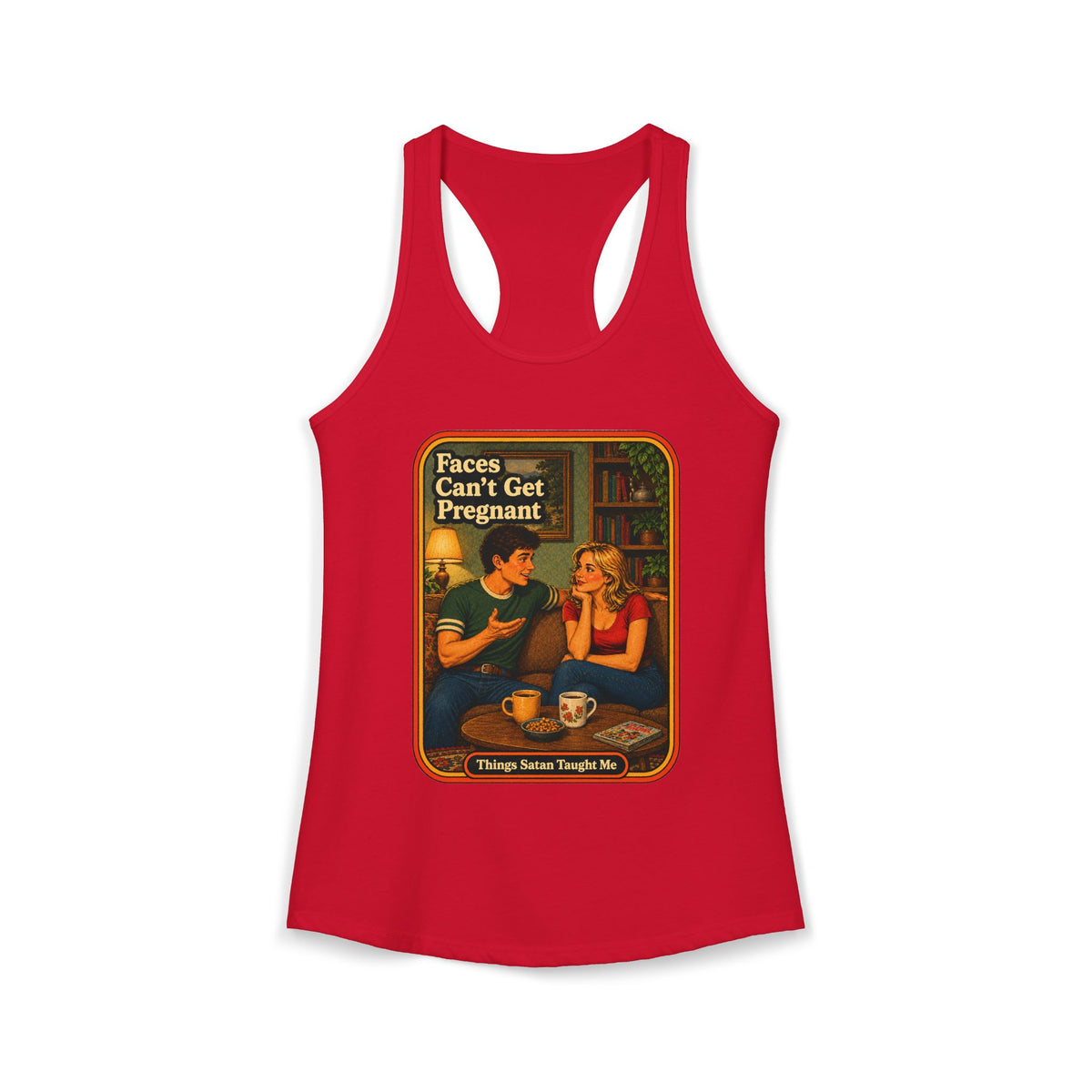 Faces Can't Get Pregnant Racerback Tank in Red, front