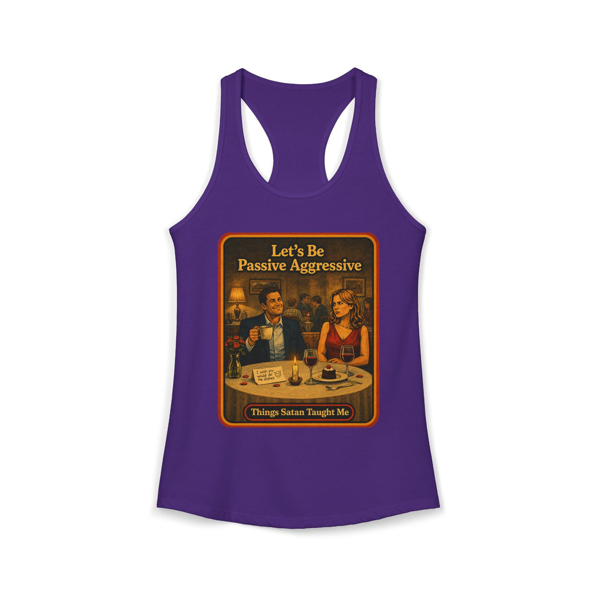 Let's Be Passive Aggressive Racerback Tank in Purple Rush, front