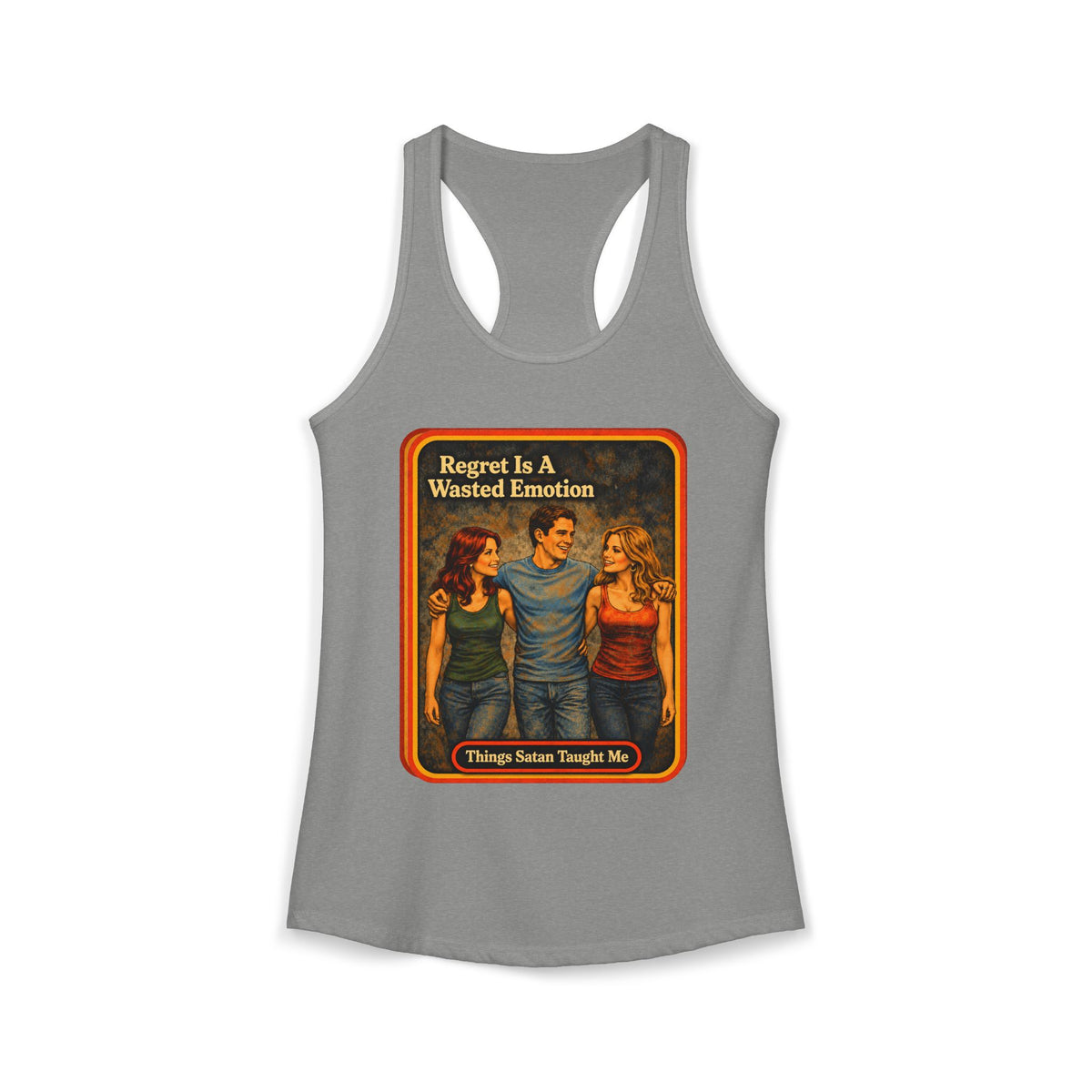 Regret Is A Wasted Emotion Racerback Tank in Heather Grey, front