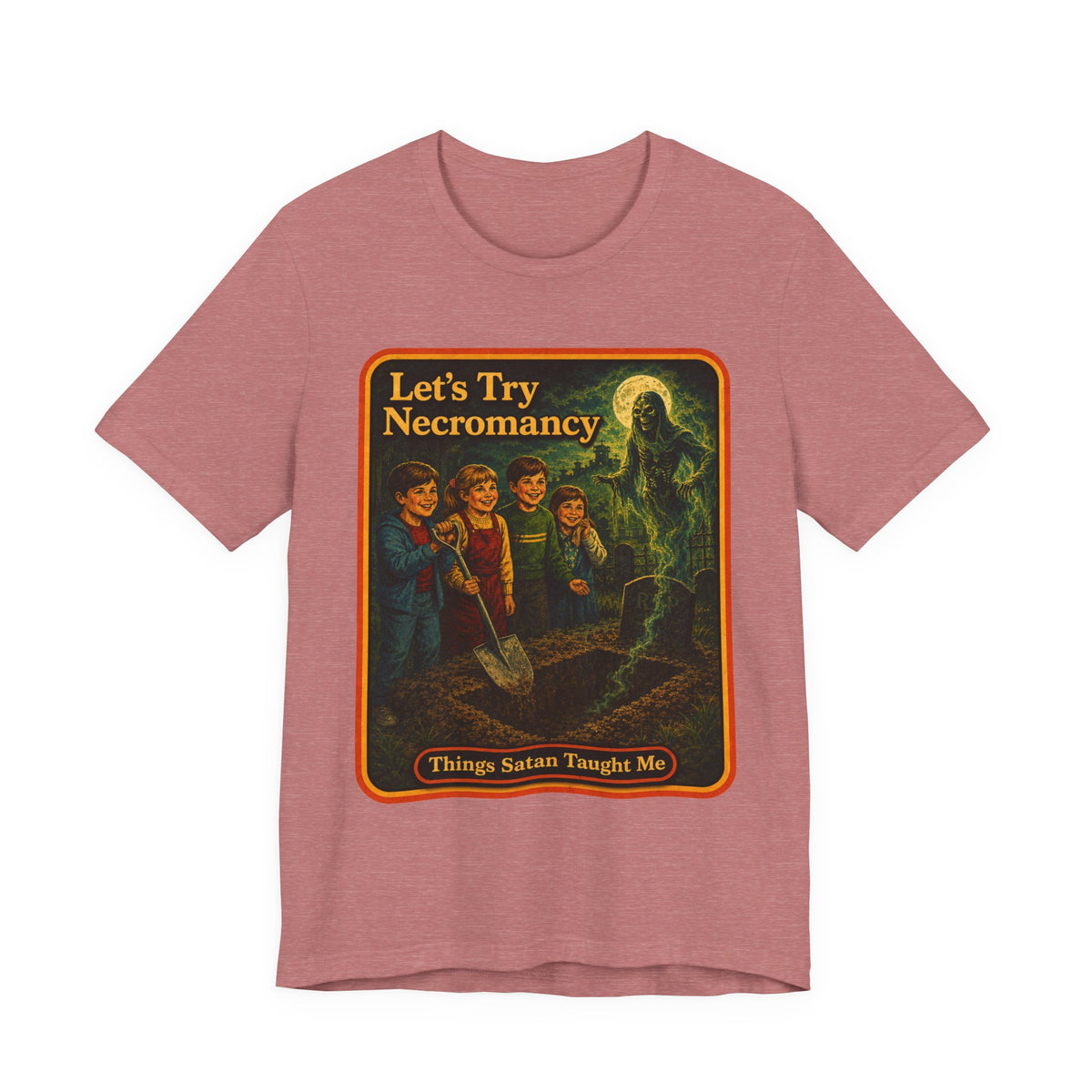 Let's Try Necromancy Unisex Tee in Heather Mauve, front