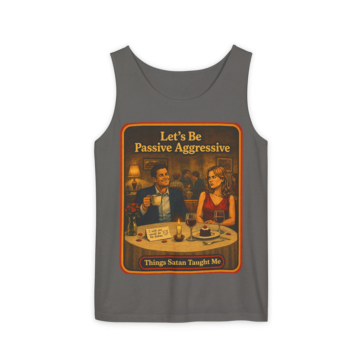 Let's Be Passive Aggressive Wife Beater in Pepper, front