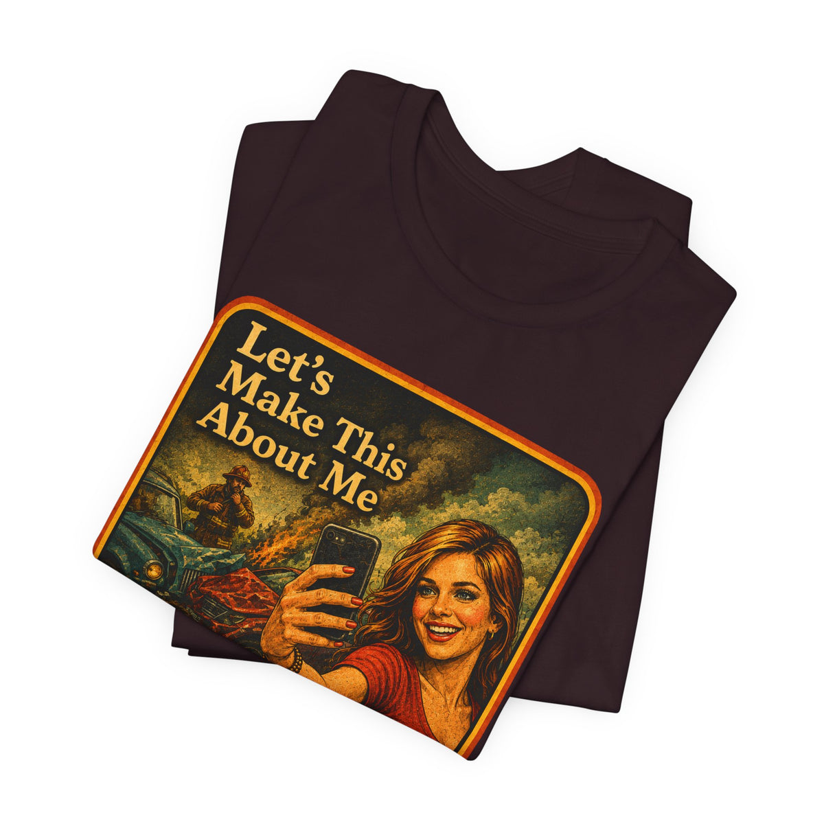 Let's Make This About Me Unisex Tee in Oxblood Black, view 3