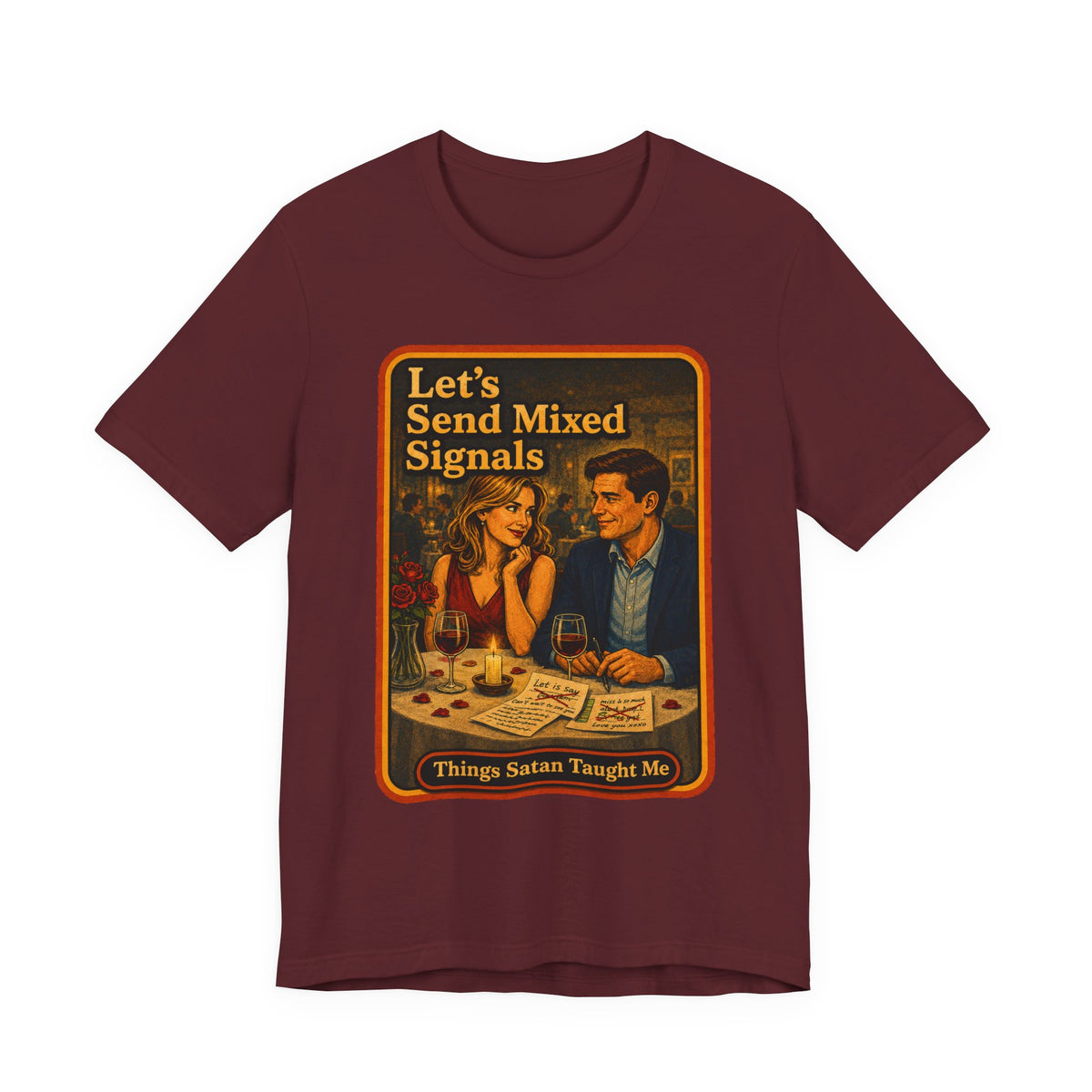 Let's Send Mixed Signals Unisex Tee in Maroon, front