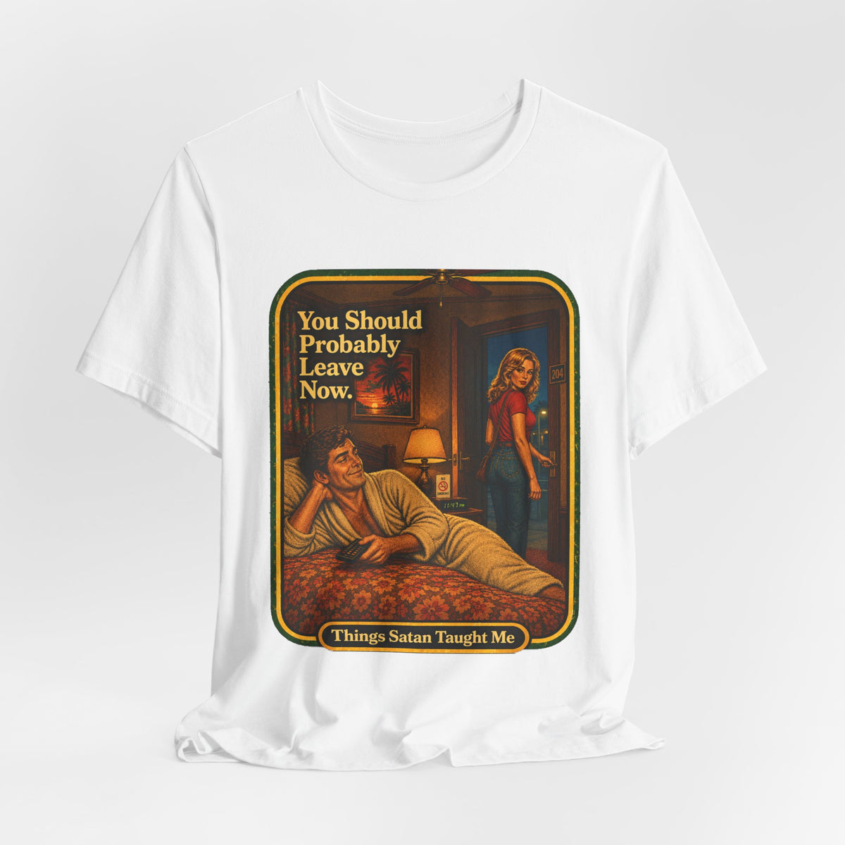 You Should Probably Leave Now Unisex Tee in White, view 4