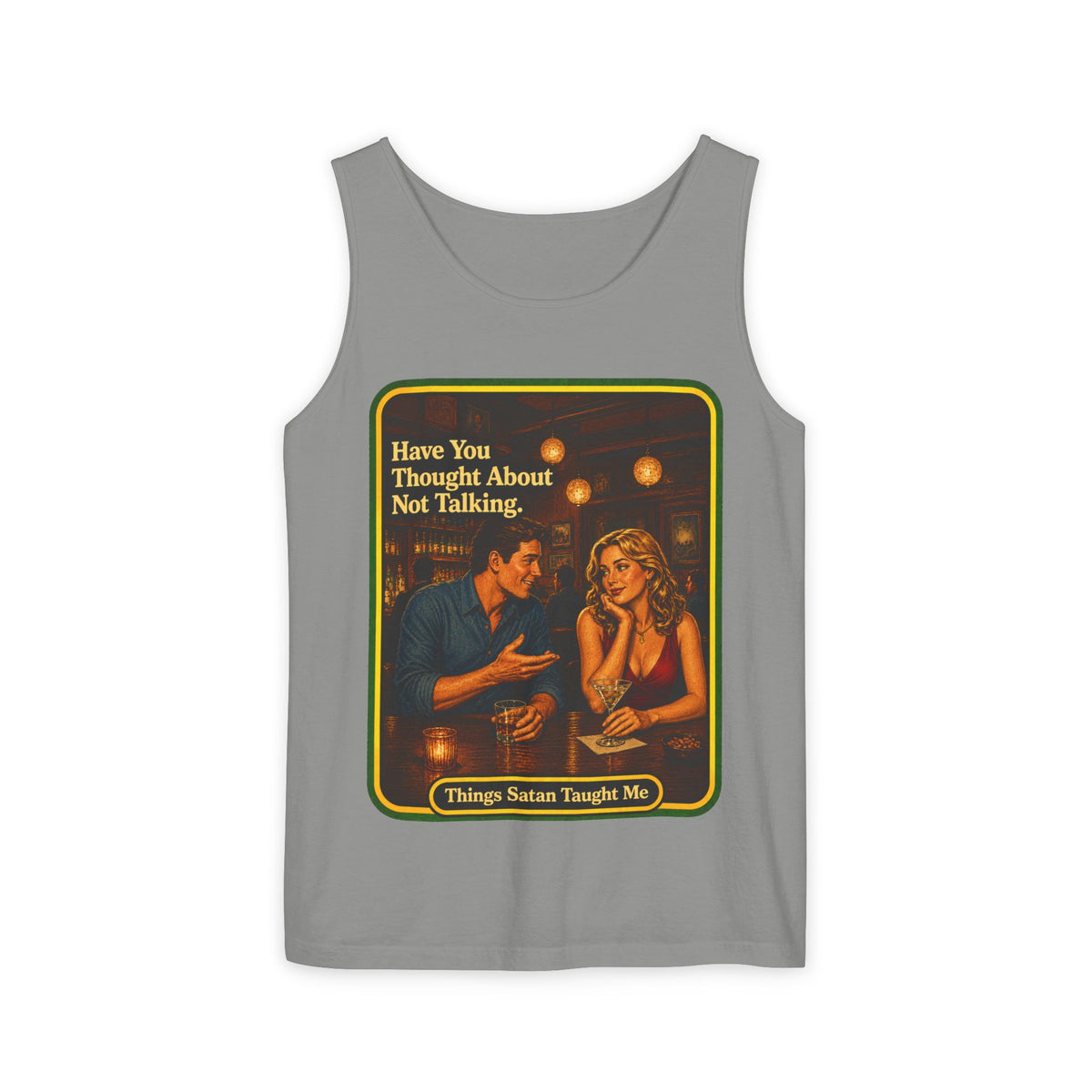 Have You Thought About Not Talking Wife Beater in Granite, front