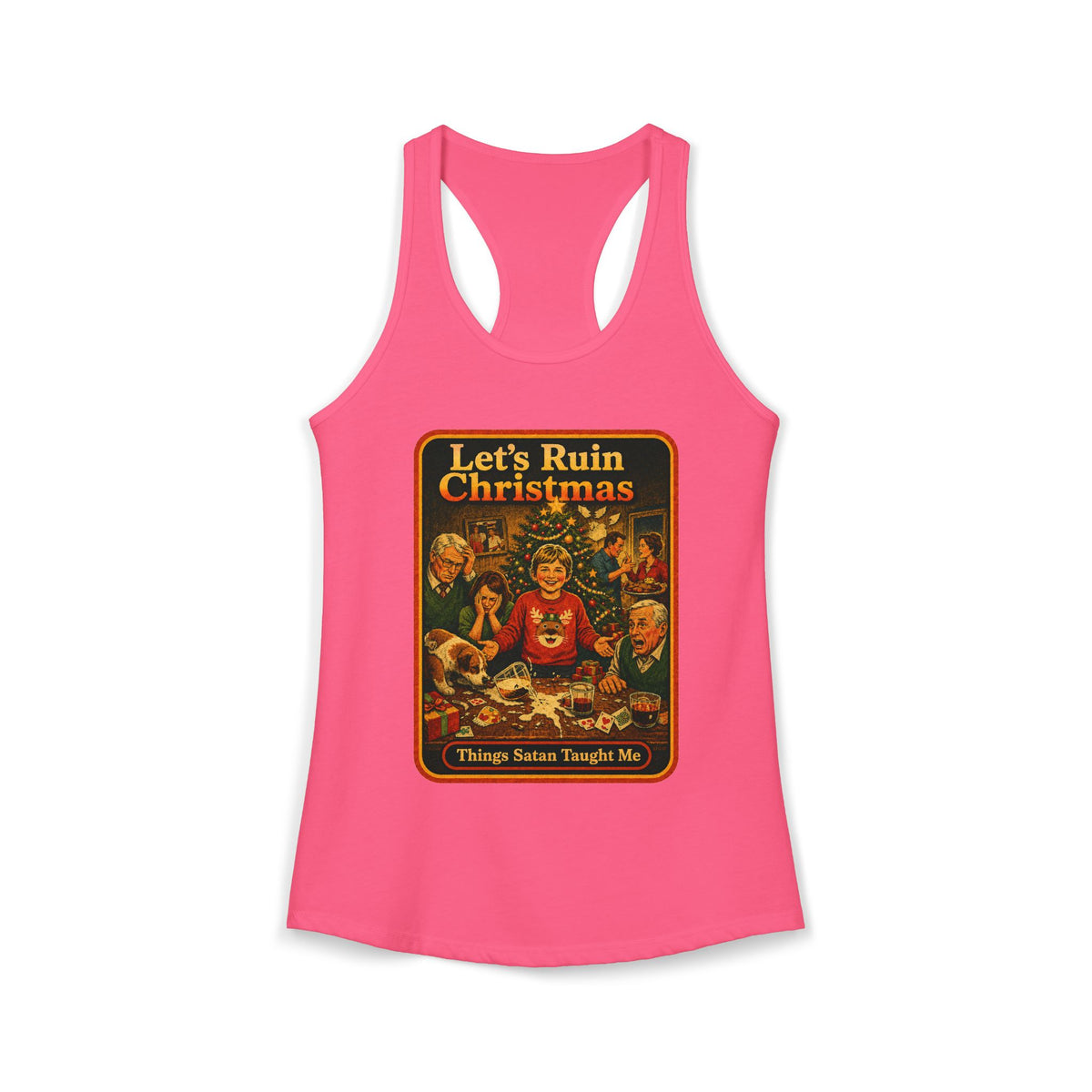 Let's Ruin Christmas Racerback Tank in Hot Pink, front