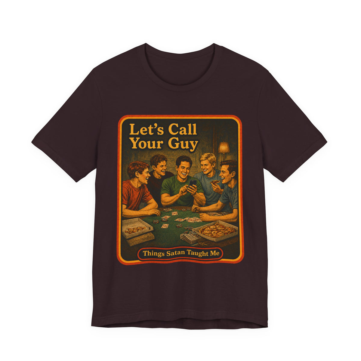 Let's Call Your Guy Unisex Tee in Oxblood Black, front