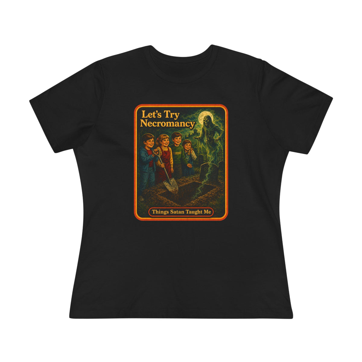 Let's Try Necromancy Women's Tee in Black, front