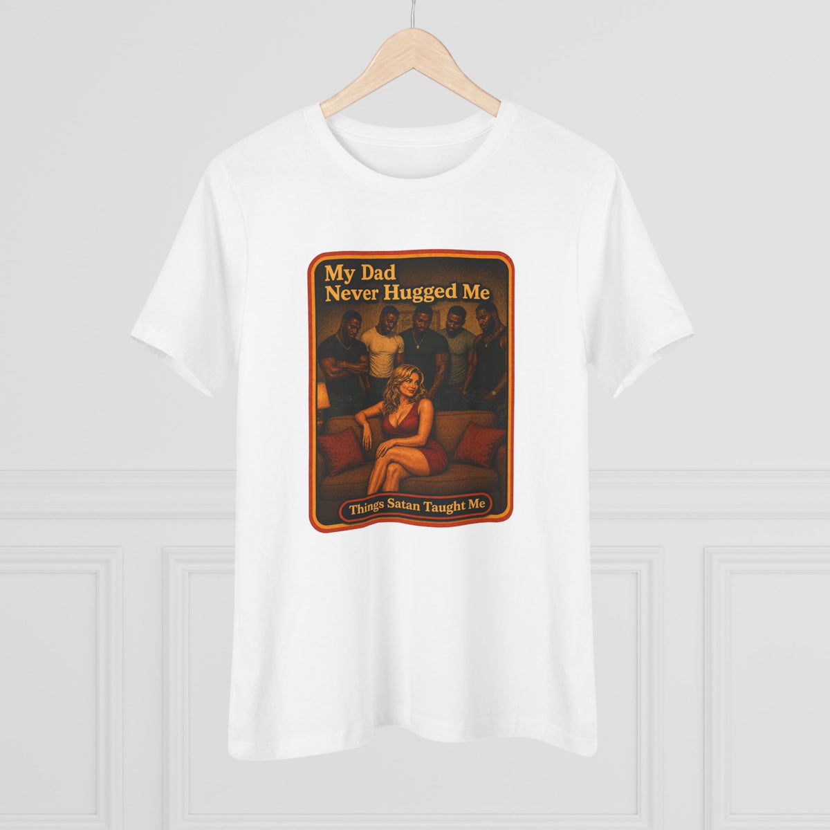 My Dad Never Hugged Me Women's Tee in White, view 4