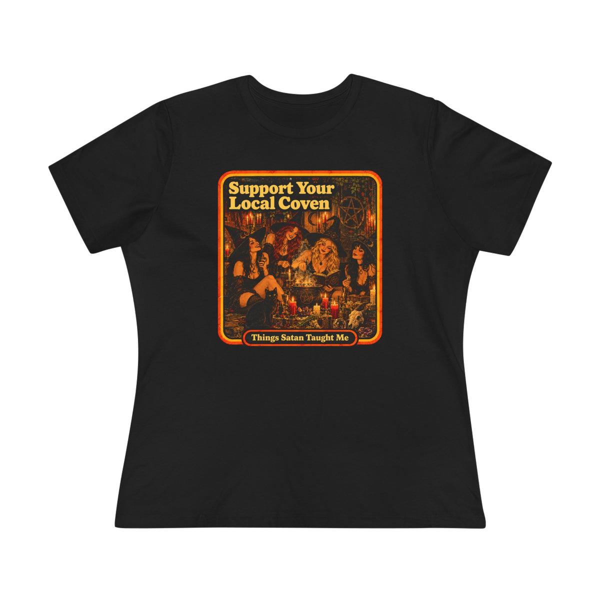 Support Your Local Coven Women's Cotton Tee | Things Satan Taught Me in Black, front