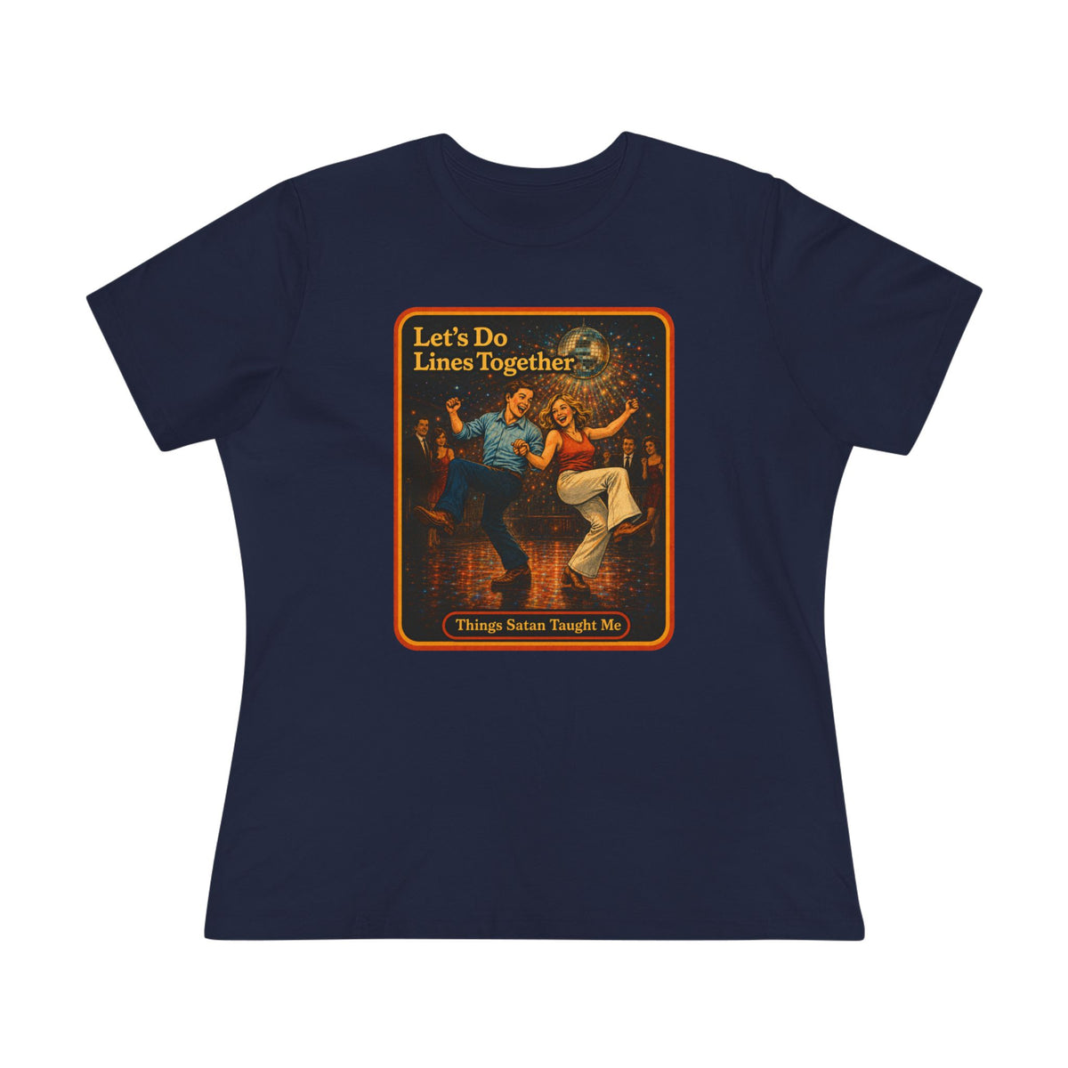 Let's Do Lines Together Women's Tee in Navy, front