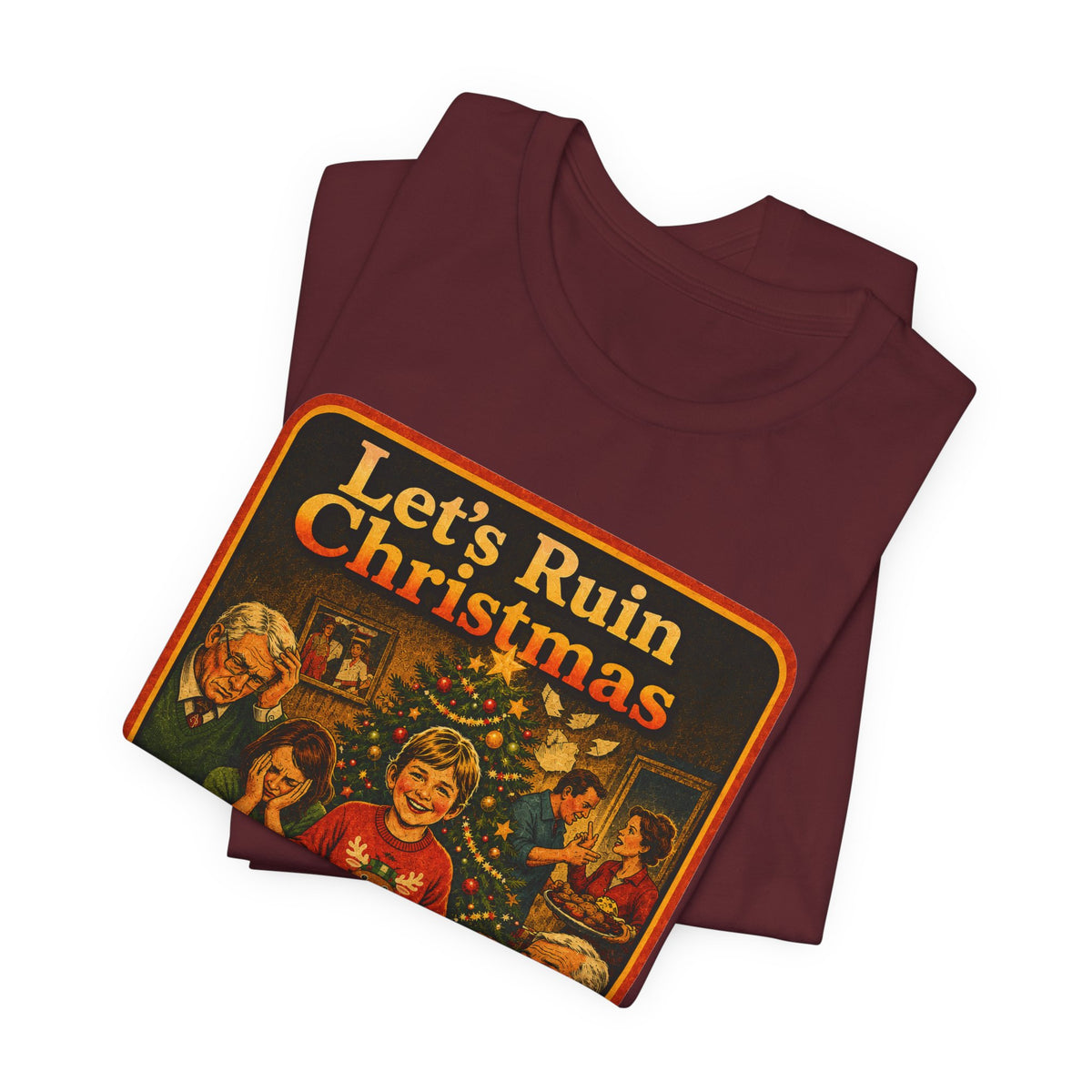 Let's Ruin Christmas Unisex Tee in Maroon, view 3