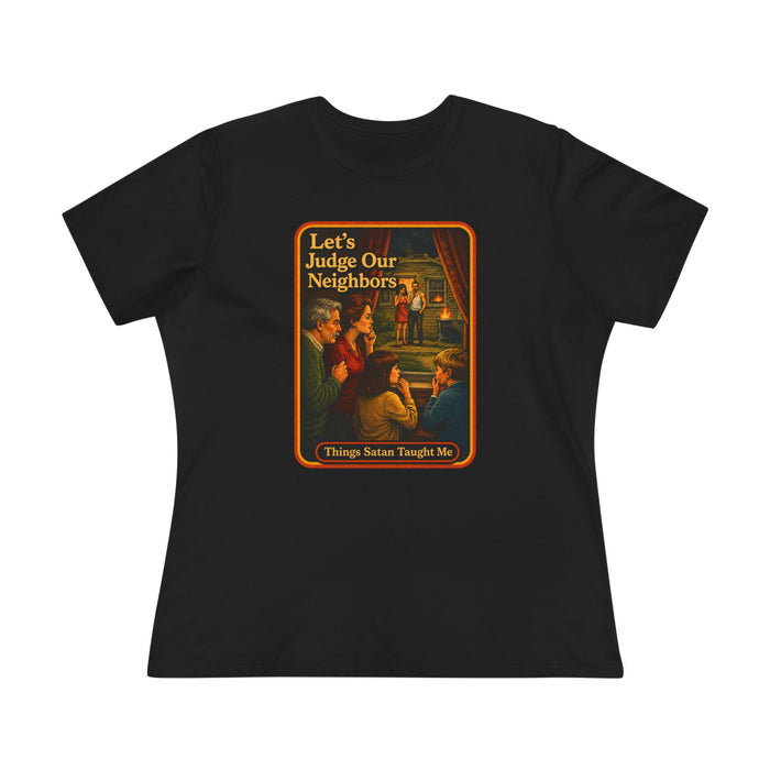 Let's Judge Our Neighbors Women's Tee in black