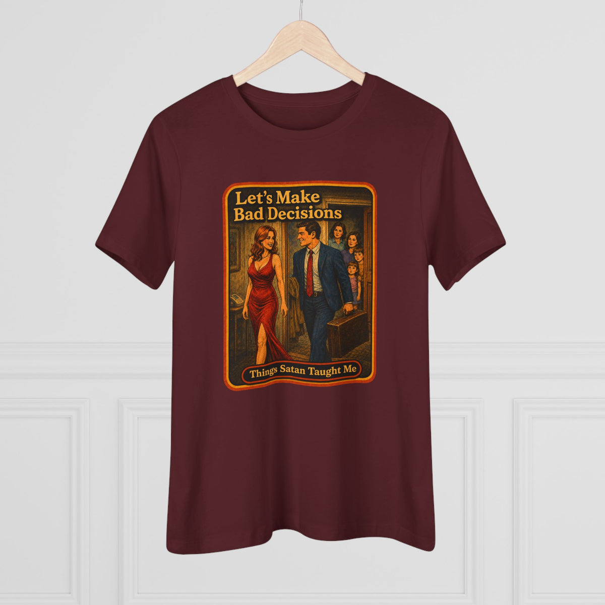 Let's Make Bad Decisions Women's Tee in Maroon, view 4