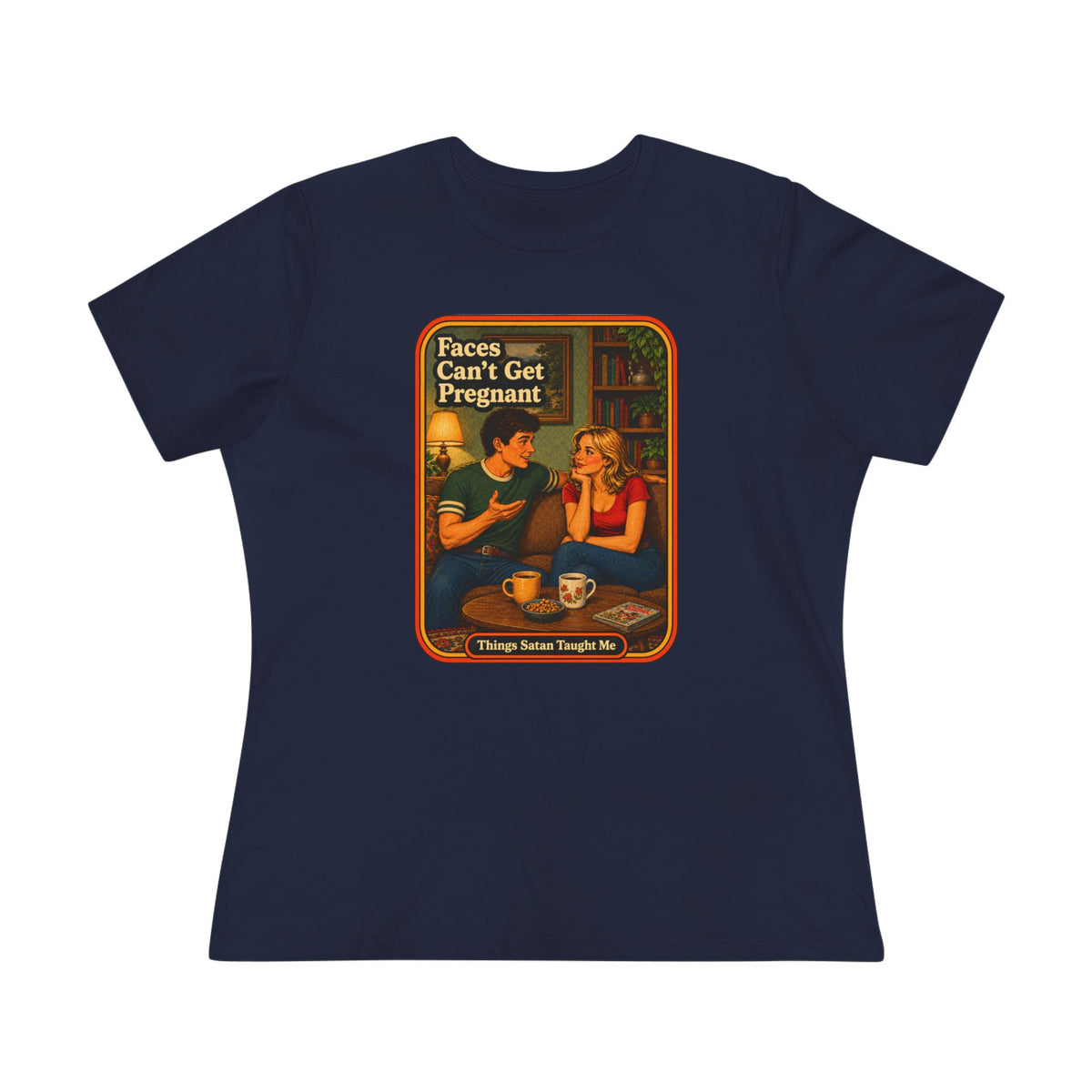 Faces Can't Get Pregnant Women's Tee in Navy, front
