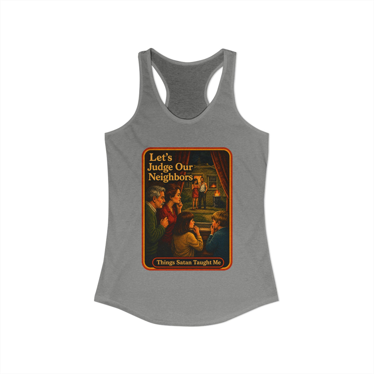 Let's Judge Our Neighbors Racerback Tank in Heather Grey, view 2