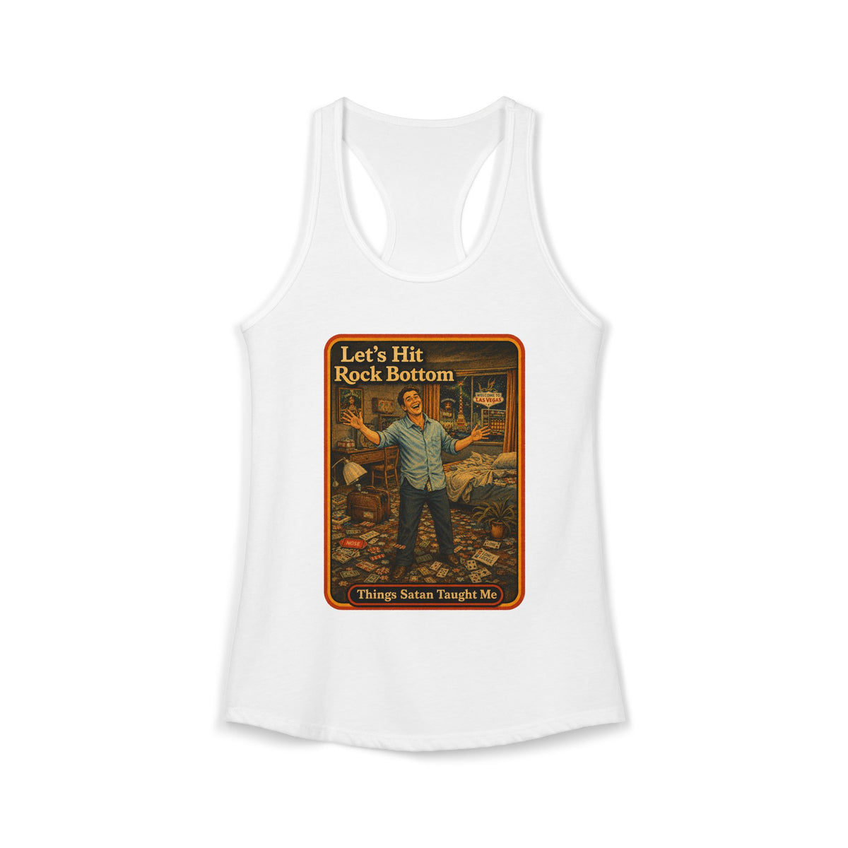 Let's Hit Rock Bottom Racerback Tank in White, front