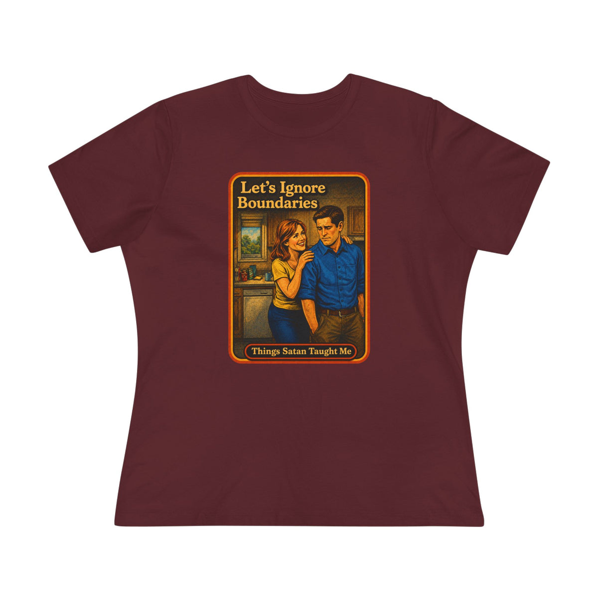 Let's Ignore Boundaries Women's Tee in Maroon, front