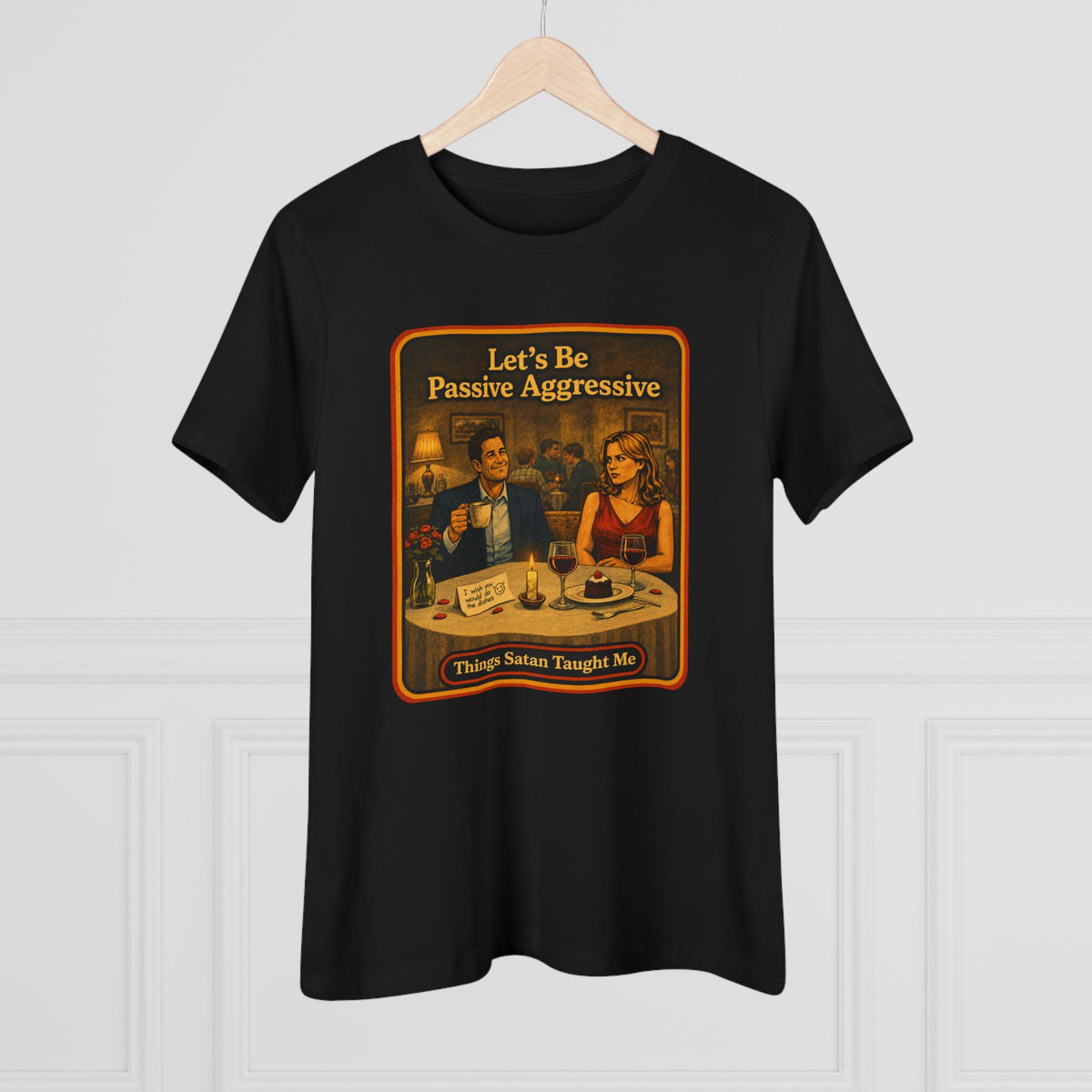 Let's Be Passive Aggressive Women's Tee in Black, view 4