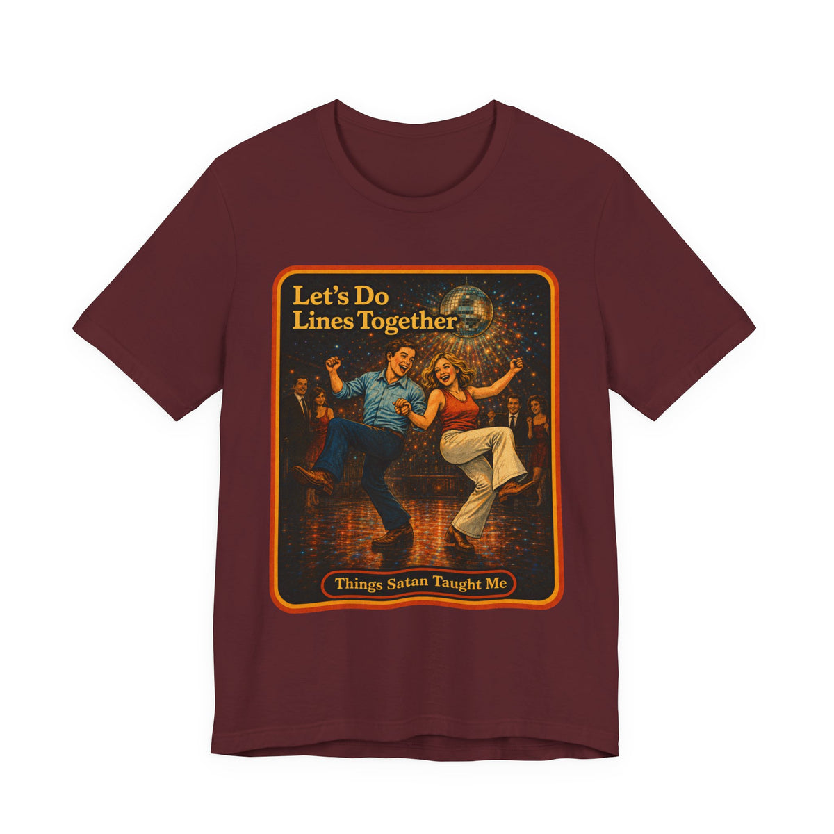 Let's Do Lines Together Unisex Tee in Maroon, front
