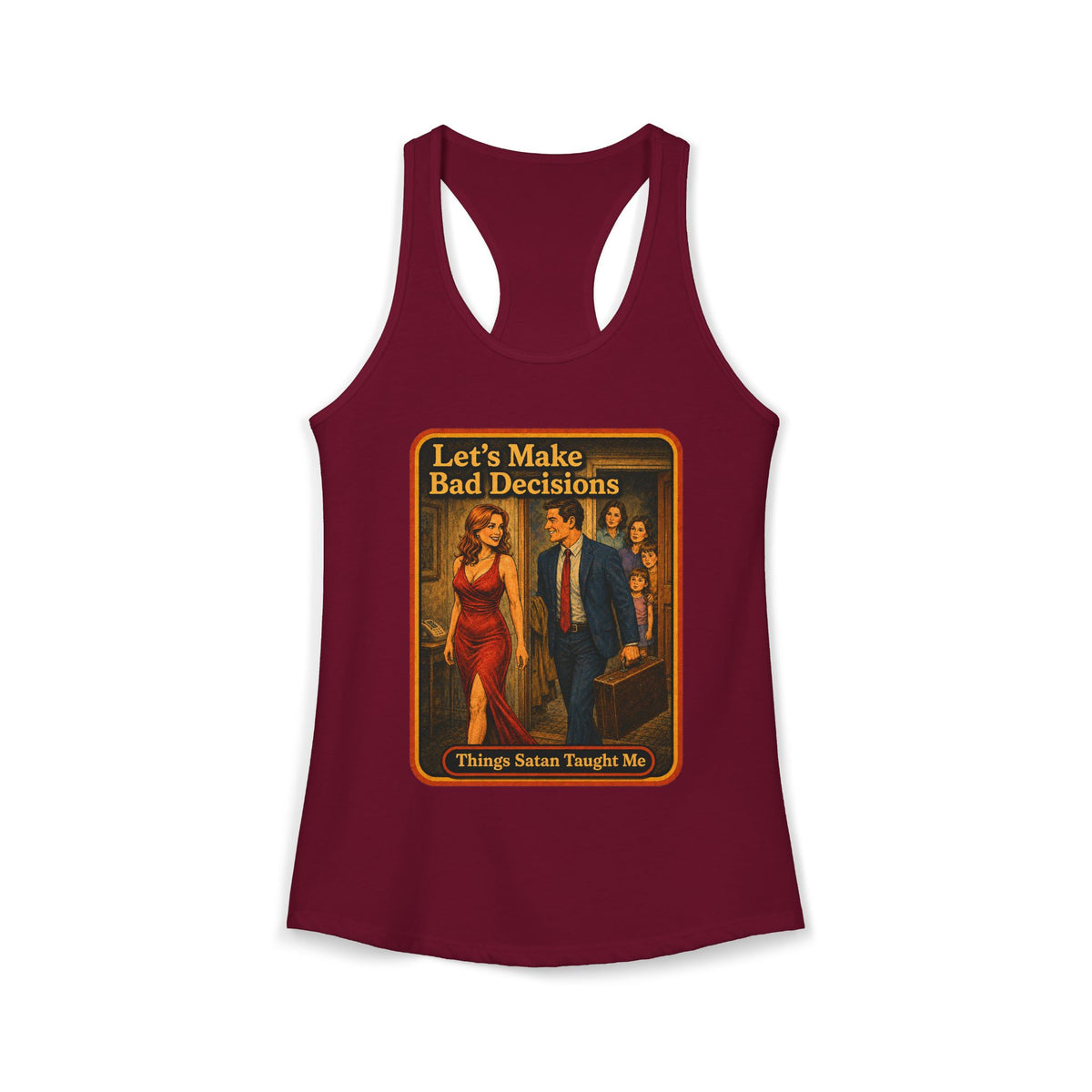 Let's Make Bad Decisions Racerback Tank in Cardinal Red, front