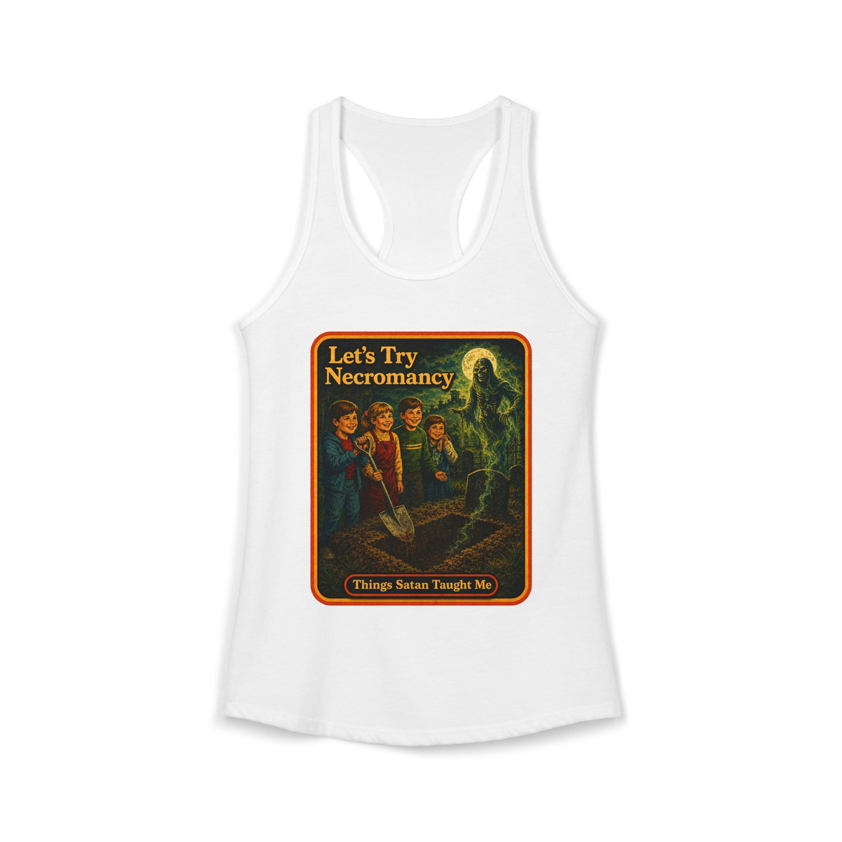 Let's Try Necromancy Racerback Tank in White, front