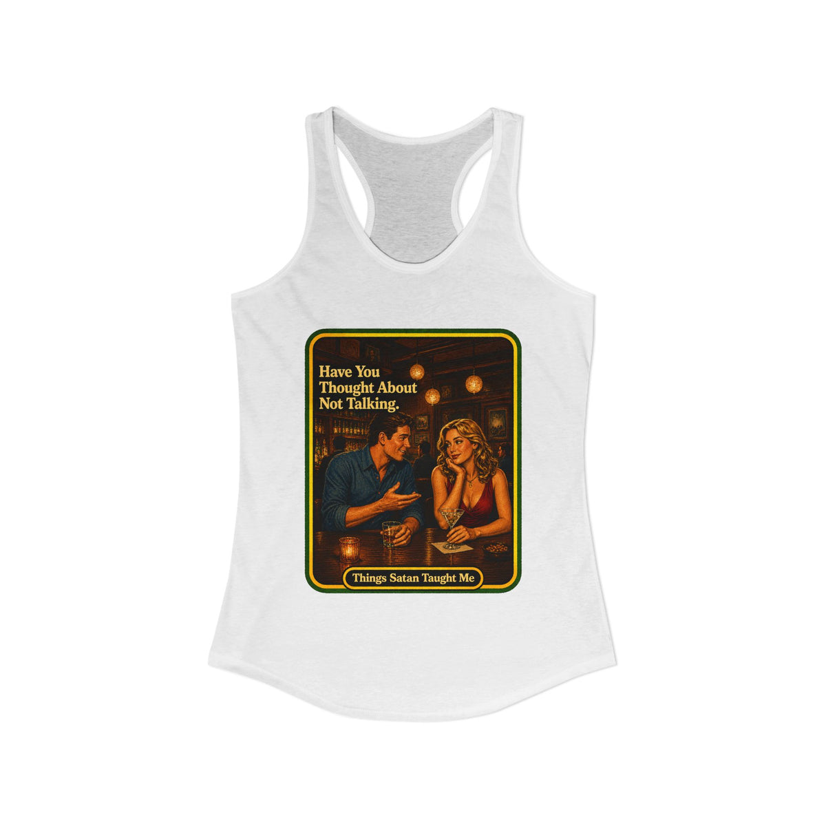 Have You Thought About Not Talking Racerback Tank in White, view 2