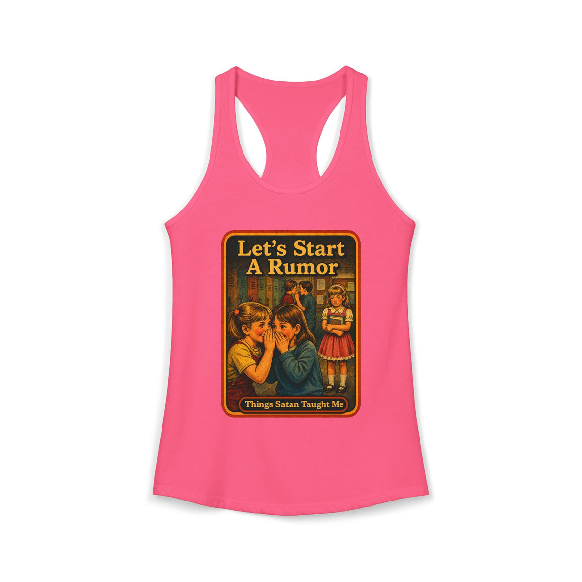 Let's Start A Rumor Racerback Tank in Hot Pink, front