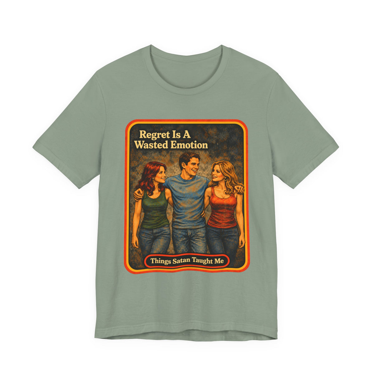 Regret Is A Wasted Emotion Unisex Tee in Sage, front