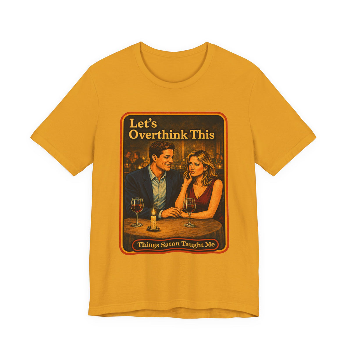 Let's Overthink This Unisex Tee in Mustard, front