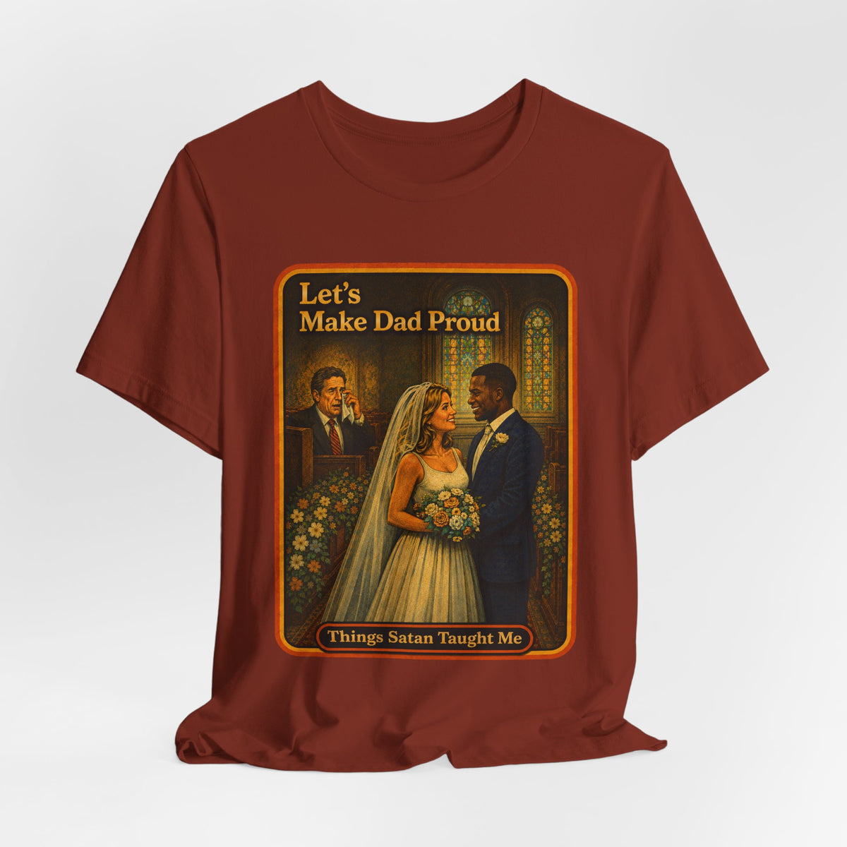 Let's Make Dad Proud No. 2 Unisex Tee in Rust, view 4